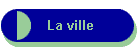 La ville